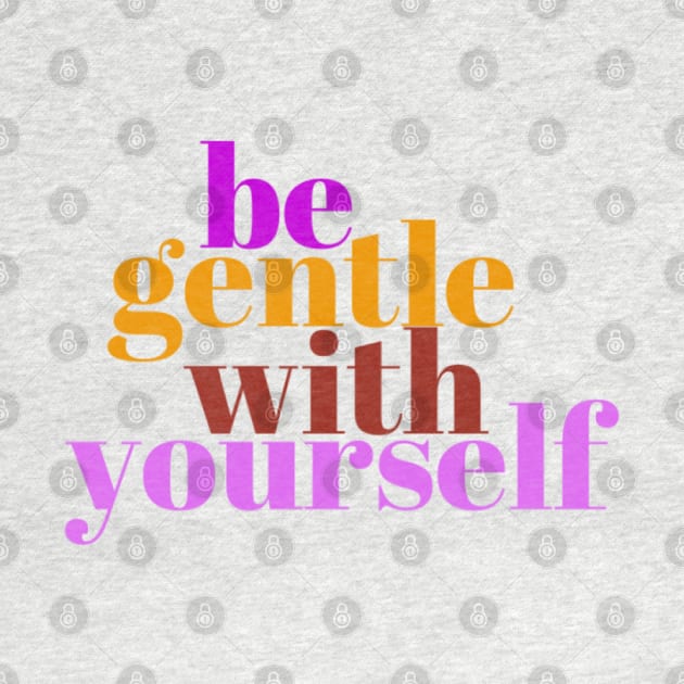 Be gentle by LM Artistics